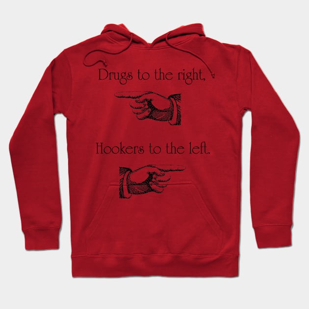 Drugs to the Right Hoodie by Bassdmk